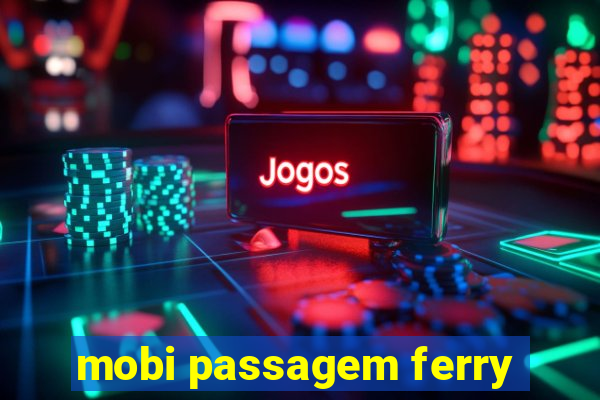 mobi passagem ferry